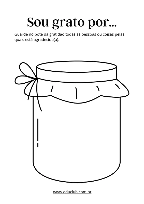 Atividade Pote da Gratidão para imprimir | Educlub